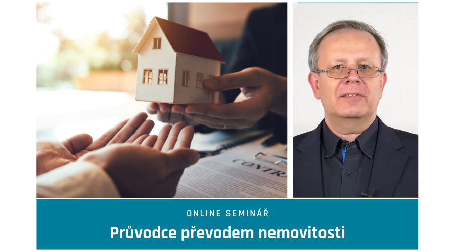 Online seminář „Průvodce převodem nemovitosti“